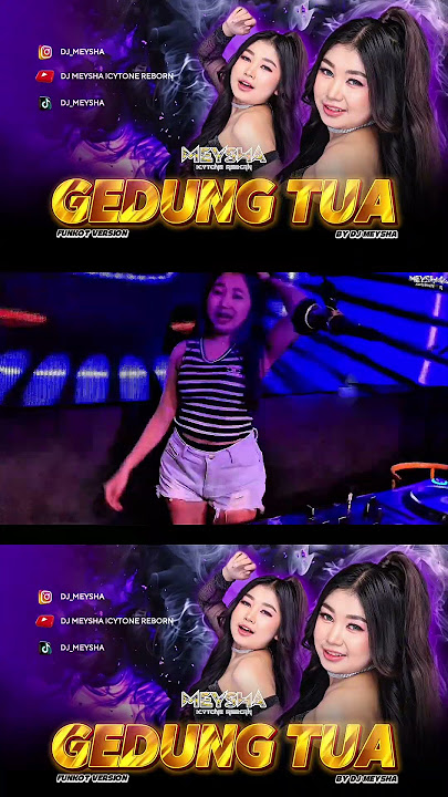 GEDUNG TUA - REMIX FUNKOT VERSION 2025 || DJ MEYSHA #singlefunkot
