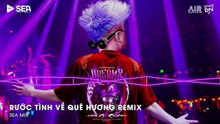 Download Lagu RƯỚC TÌNH VỀ QUÊ HƯƠNG REMIX (BẢN HOT TIKTOK) - ANH XIN ĐƯA EM VỀ VỀ QUÊ HƯƠNG YÊU DẤU REMIX TIKTOK MP3