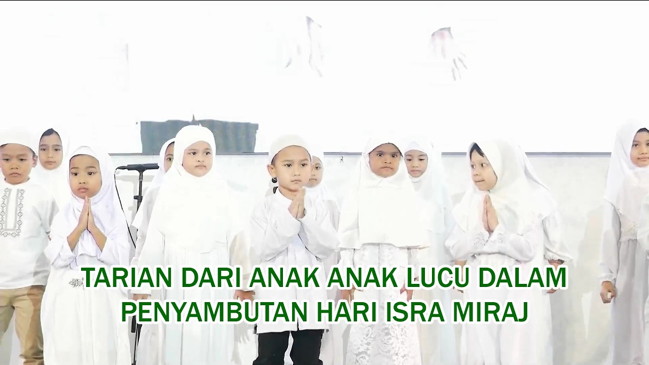 TARIAN DARI ANAK ANAK LUCU DALAM PENYAMBUTAN HARI ISRA MIRAJ