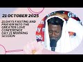 21 DAYS FASTING AND PRAYER FOR THE GREATER LOVE CONFERENCE DAY 21 MORNING SESSION {21 OCTOBER 2025}