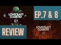 Lovecraft Country S1 Ep.7-8 REVIEW