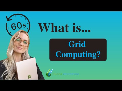 What is Grid Computing? (in 60 seconds)