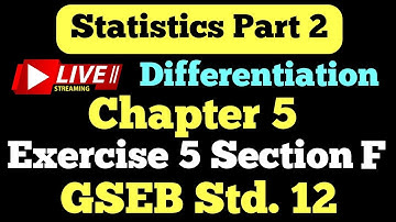 STD -12 Statistics [ Part 2 ] Differentiation Exercise 5 Section F || GSEB @StudyPointPro