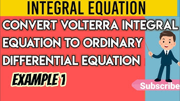 Convert Volterra Integral Equation to ODE | Example 2