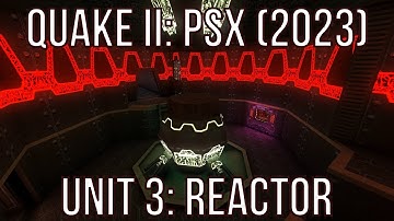 Quake II: PSX (2023) walkthrough no commentary Unit 3: Reactor (All Secrets)