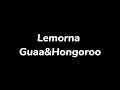 Guaa  hongoroo  lemornalyrics