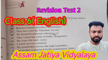 Class 6 English|Chapter 10||Revision test 2||Assam Jatiya Vidyalaya|| Class Tutor||Assamese Medium 