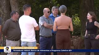 Vereadores visitam Banco de Alimentos e Programa Coletivo 60+