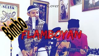 FLAMBOYAN || BIMBO || cover Tomi blues bloes X ustd Alfi Husni mubarok #flamboyan  #bimbo