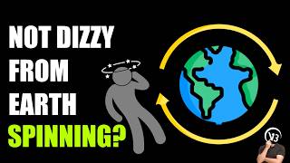 Why can't we feel Earth moving?