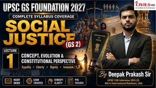 UPSC GS Foundation Course 2027 | Social Justice (GS Paper 2) | Lecture - 1 | By Deepak Prakash Sir