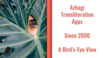 Azhagi MultiLingual MultiFont MultiKeyboard Transliteration Apps [For Tamil/Hindi/Etc] - An Overview