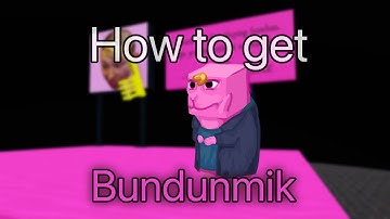 How to Get: Bundunmik | Find the Chomiks
