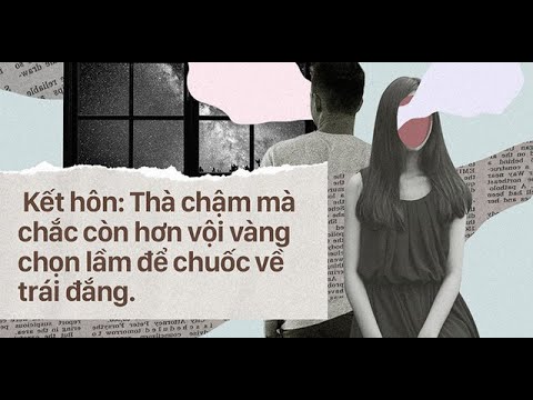 Video: Tuổi Kết Hôn Tối ưu Là Bao Nhiêu