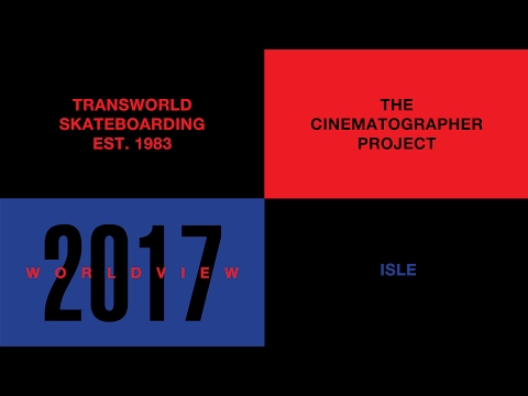 The Cinematographer Project, World View: ISLE | TransWorld SKATEboarding