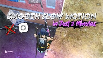 SMOOTH SLOW MOTION WITH FAST EXPORT 🔥 ANDROID TUTORIAL