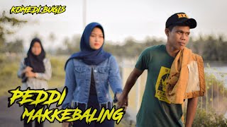 VIDEO BUGIS LUCU || VIRAL || KOMEDI BUGIS || PEDDI MAKKEBALING