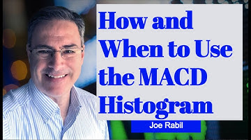 When and How to Use the MACD Histogram