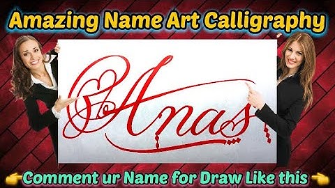 Anas Name Signature Calligraphy Status | How to Draw, Cursive Calligraphy with Cut Marker