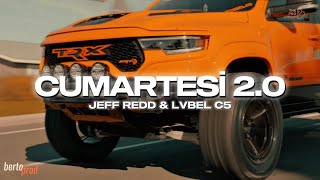 Cumartesi 2.0 | JEFF REDD x LVBEL C5 & EBRU YAŞAR | GEL GEL MİX | Prod. BERTO