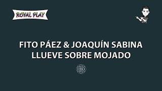Llueve sobre mojado - Fito Páez & Joaquín Sabina (Karaoke)