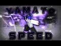 THE NEW BEST YAMATO SPEED BUILD IS BROKEN I TYPE SOUL