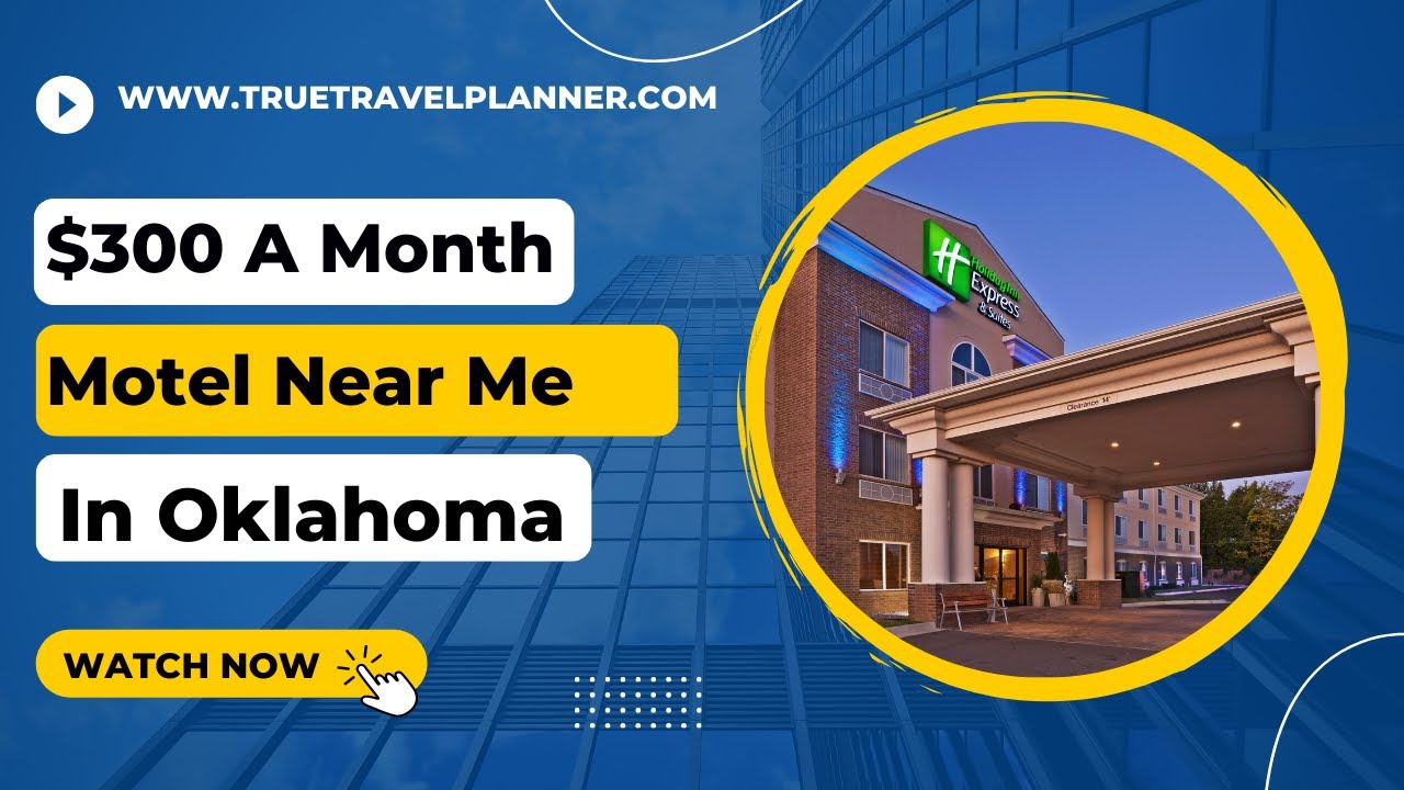 300 A Month Motel Near Me In Oklahoma Get Cheapest Monthly Motel