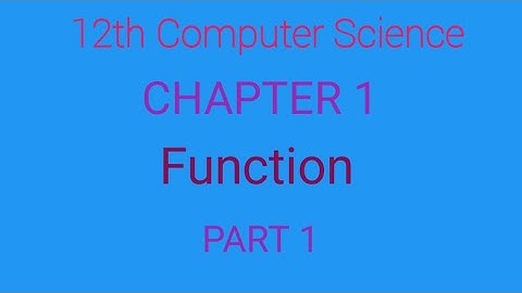 12th Computer Science | Chapter 1 | Function Introduction | English Medium | explained in tamil
