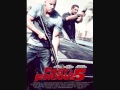 Follow me Follow me a todo gas 5 fast and furious