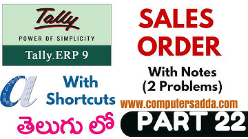 Tally Tutorials in Telugu- 22 ||Sales Order || www.computersadda.com||