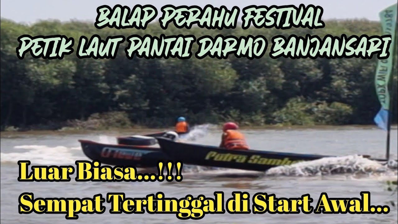 BALAP PERAHU // HARI KE -2 FESTIVAL PETIK LAUT BANJARSARI #probolinggo