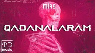 Miro Qadanalaram Lyrics Video