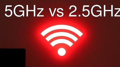 5GHZ vs 2.5GHZ,What is the difference