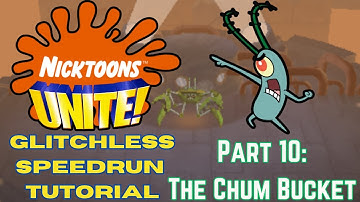 Nicktoons Unite! Glitchless Speedrun Tutorial - Part 10: The Chum Bucket