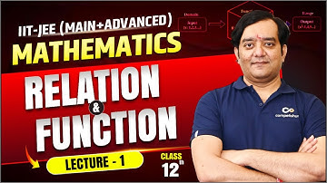 Relation & function_L-1 | IIT JEE Math Class 12 | Complete Chapter for JEE Main & Advanced