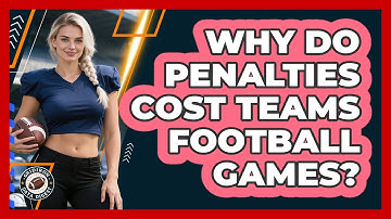 Why Do Penalties Cost Teams Football Games? - Gridiron Data Digest