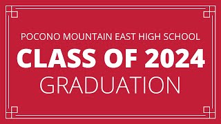 2024 Pocono Mountain East High School Graduation Ceremony