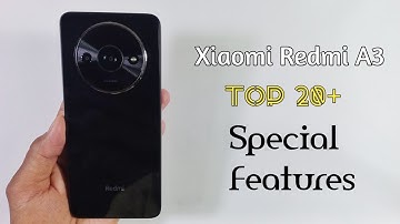 Xiaomi Redmi A3 | Top 20+ Special Features | You Need To Know | Tips & Tricks