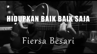Download lagu Hidupkan Baik Baik Saja - Fiersa Besari  (Acoustic Karaoke)