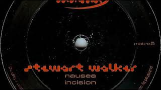 Stewart Walker - Incision