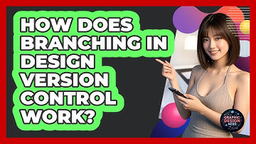 How Does Branching In Design Version Control Work? - Graphic Design Nerd
