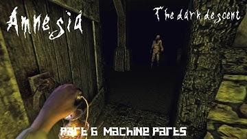 Amnesia #6 Machine parts
