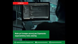 Noto pri trompo-provoj per Esperanto: esperantistoj restu atentaj!