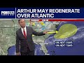 Arthur may regenerate over Atlantic
