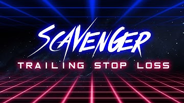 🤖 Scavenger Bot 2.0 ➜ What is Trailing Stop Loss?