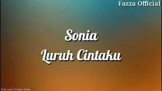 Sonia - Luruh Cintaku ( Lirik )