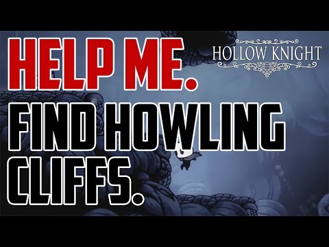 Hollow Knight : How to Get to Howling Cliffs Location