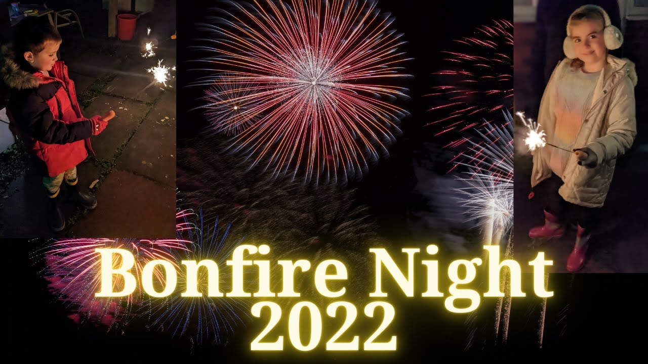 Bonfire night 2022 YouTube