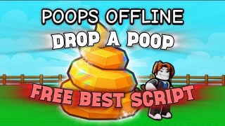Drop A Poop Best Script V2 Free