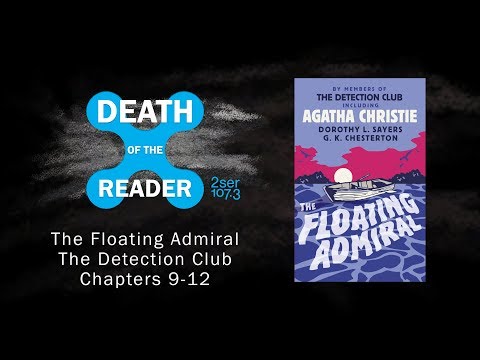 The Floating Admiral Part 3 - Death of the Reader